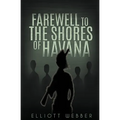 Farewell to the Shores of Havana