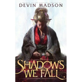 In Shadows We Fall