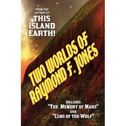 Two Worlds of Raymond F. Jones