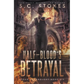 Halfblood's Betrayal