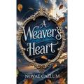 A Weaver's Heart