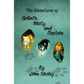 The Adventures of Goliath, Misty, and Captain
