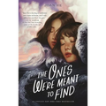 The Ones We're Meant to Find