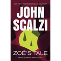 Zoe's Tale: An Old Man's War Novel