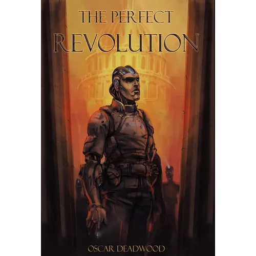 The Perfect Revolution