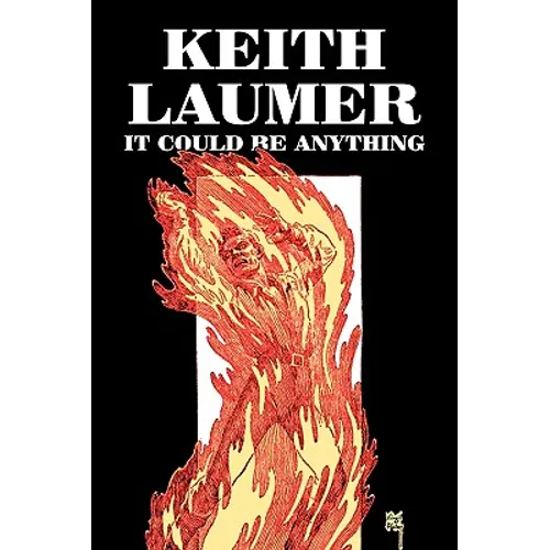 It Could Be Anything by Keith Laumer, Science Fiction, Adventure, Fantasy
