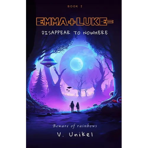 Emma+Luke=Disappear to Nowhere