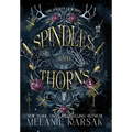Spindles and Thorns