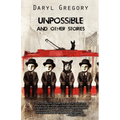 Unpossible and Other Stories
