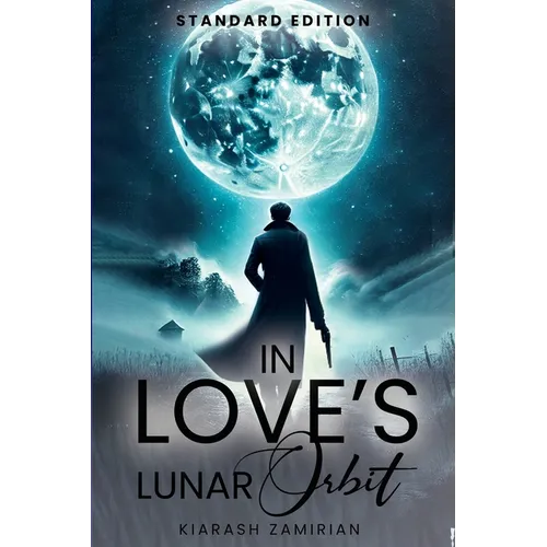 In Love's Lunar Orbit
