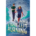 The Only Light Left Burning