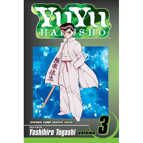 Yuyu Hakusho, Vol. 3: In the Flesh