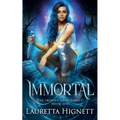 Immortal: A Fun Fast-Paced Urban Fantasy: The Imogen Gray Series Book One