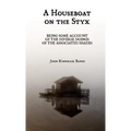 A Houseboat on the Styx