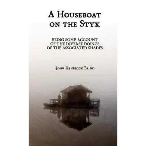 A Houseboat on the Styx