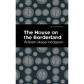The House on the Borderland