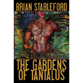 The Gardens of Tantalus and Other Delusions