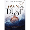 Dawn and Dust: The Kerafin Chronicles, Book Two