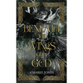 Beneath the Wings of a God