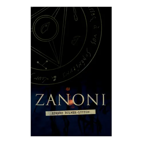 Zanoni: Historical Novel