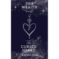 The Wraith and The Cursed Heart