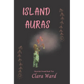 Island Auras: Uncertain Ground Book 2
