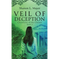 Veil of Deception: Chronicles of the Chosen, book 2