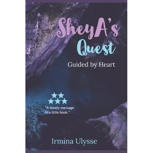 SheyA's Quest: Guided by Heart