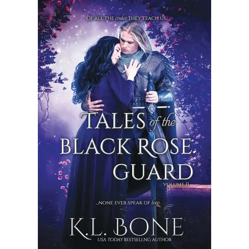 Tales of the Black Rose Guard: Volume II
