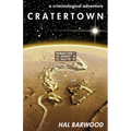 Cratertown: A Criminological Adventure