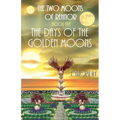 The Days of the Golden Moons