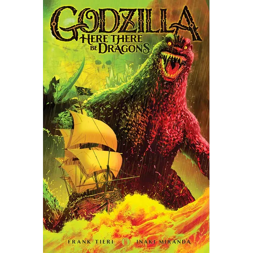 Godzilla: Here There Be Dragons