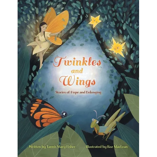 Twinkles and Wings: Stories of Hope and Belonging