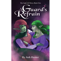 A Guard's Refrain - The Light of Miera Book 1