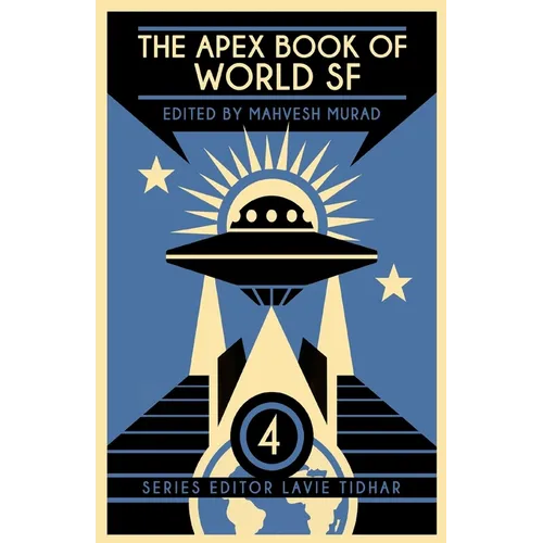 The Apex Book of World SF: Volume 4