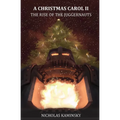 A Christmas Carol II: The Rise of the Juggernauts