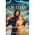 Echi Eterni: Book I in the Mystic Chronicles