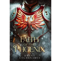 Faith of the Phoenix