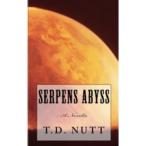 Serpens Abyss: A Novella