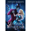 Escaping Wonderland: Cosmic Fairy Tales