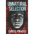 Unnatural Selection: A Technological Thriller
