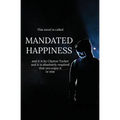 Mandated Happiness