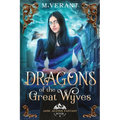 Dragons of the Great Wyves: Fire and Song