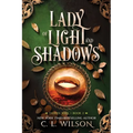 Lady of Light and Shadows