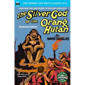 The Silver God of the Orang Hutan, Illustrated Edition