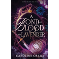A Bond of Blood and Lavender