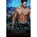 Daughter of the Dragon: True Mates Generations Book 6