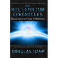 The Millennium Chronicles: Road to the Final Rebellion