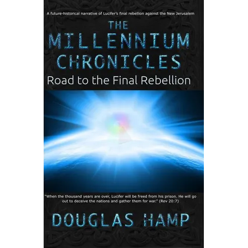 The Millennium Chronicles: Road to the Final Rebellion