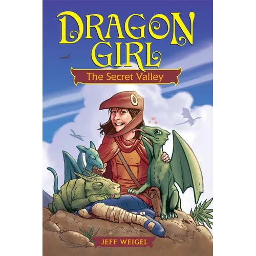 Dragon Girl: The Secret Valley